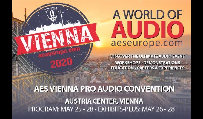 Registration is now open for the AES Vienna 148th International Professional Audio Convention, May 25 — 28 at the Austria Center, Vienna.