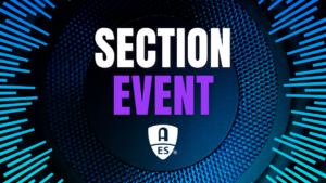 A graphic with a blue background featuring the text 'SECTION EVENT' in bold letters, alongside the Audio Engineering Society logo